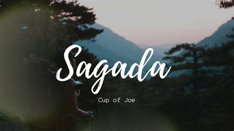 Cup of Joe – Sagada Lyrics .